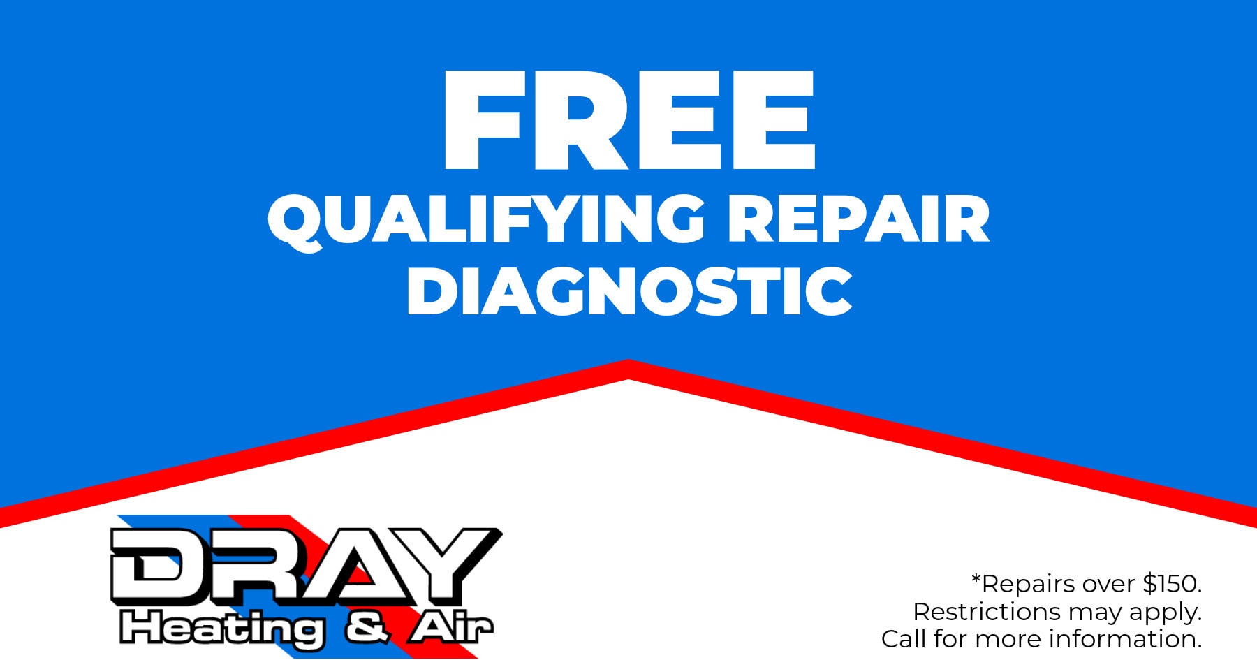 FREE qualifying repair diagnostic.